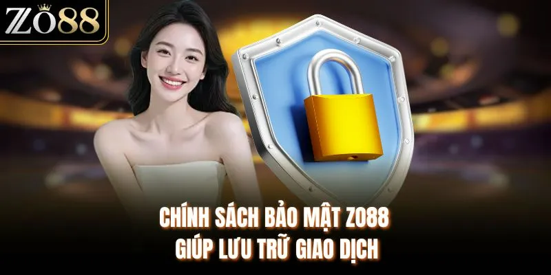 Chính Sách Bảo Mật ZO88 – Hệ Thống Bảo Vệ Dữ Liệu An Toàn - Devix