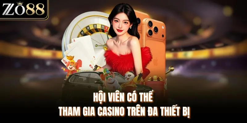 Casino ZO88 - Trải Nghiệm Bàn Cược Trực Tuyến Cực Hot - Devix