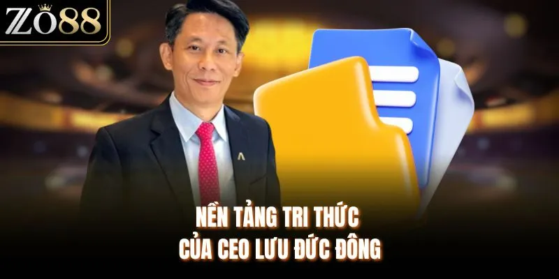 CEO Lưu Đức Đông Và Hành Trình Xây Dựng Nền Tảng ZO88 - Devix