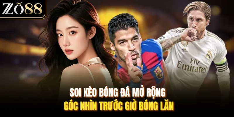 Soi Kèo Bóng Đá - Cập Nhật Thông Tin Kèo Mới Nhất Từ ZO88 - Devix