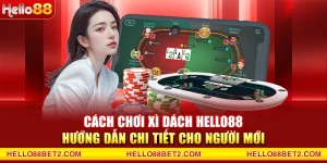 Casino Hello88 - Trải nghiệm cược đẳng cấp quốc tế - Devix