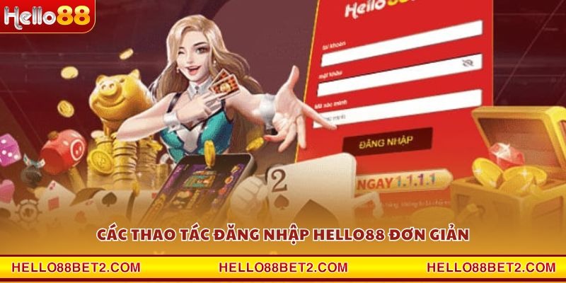 Đăng nhập Hello88 - Cách vào tài khoản nhanh và an toàn - Devix