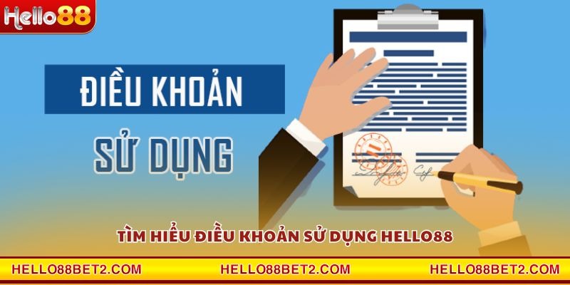 Điều khoản sử dụng Hello88 - Quy định cần biết khi tham gia - Devix