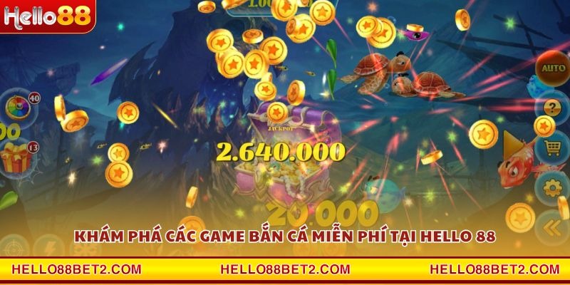 Game bắn cá miễn phí Hello88 - Săn cá đổi thưởng dễ dàng - Devix