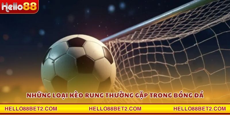 Kèo rung là gì? Tất tần tật kiến thức cược bóng nên biết - Devix