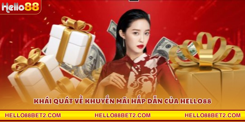 Khuyến mãi Hello88 - Tổng hợp các siêu ưu đãi độc quyền - Devix