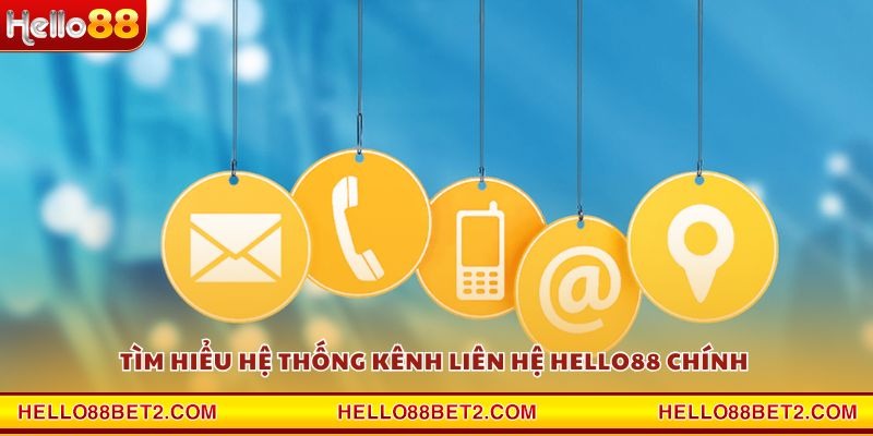 Liên hệ Hello88 - Giải đáp và hỗ trợ mọi lúc mọi nơi - Devix