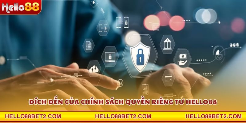 Quyền riêng tư Hello88 - Chính sách rõ ràng và minh bạch - Devix