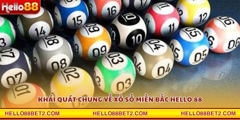 Xổ số miền Bắc Hello88 - Cơ hội đổi đời với những con số may mắn - Hello88 - Devix