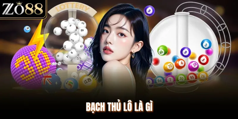 Bạch Thủ Lô Là Gì - Khám Phá Cách Chơi Hiệu Quả Tại ZO88 - Devix