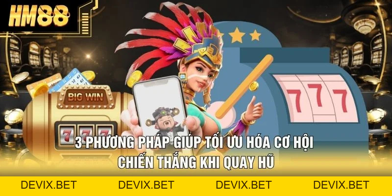 777 Slot Casino - Top 3 Bí Quyết Thắng Đậm Từ HM88 - Devix