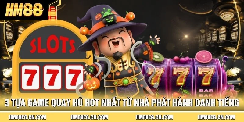 PG Slot - Top Nhà Phát Hành Game Đỉnh Cao Hợp Tác Cùng HM88 - Devix